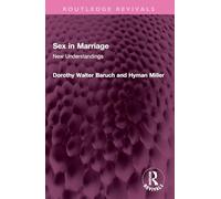 Sex in Marriage: New Understandings (Routledge Revivals)