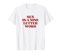 Sex Is A Nine Letter Word Y2K Aesthetic Trendy Camiseta