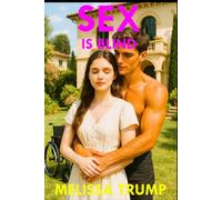 Sex Is Blind: A Blind Girl Find Love - Romance (Melissa's Boys and Girls)