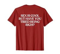 Sex Is Cool But Have You Tried Being Rich Y2k Trendy Back Camiseta