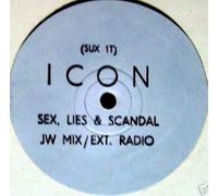 Sex Lies And Scandal - Icon 12"