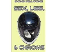Sex, Lies, & Chrome