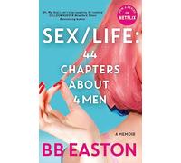 SEX/LIFE: 44 Chapters About 4 Men: Now a series on Netflix