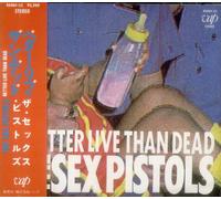 Sex Pistols - Better Live Than Dead