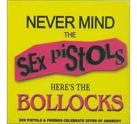 Sex Pistols & Friends - Never Mind the Sex Pistols