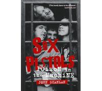 Sex Pistols: Poison in the Machine (Reaktion Books)