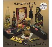 Sex Pistols - Some Product - Carri On Sex Pistols
