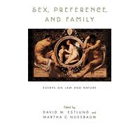 Sex, Preference, and Family: Essays on Law and Nature