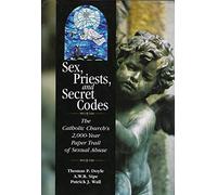 Sex, Priests, and Secret Codes: The Catholic Church's 2,000 Year Paper Trail of Sexual Abuse