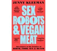 Sex Robots & Vegan Meat