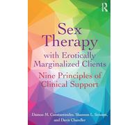 Sex Therapy with Erotically Marginalized Clients: Nine Principles of Clinical Support