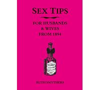 Sex Tips for Husbands and Wives from 1894
