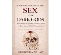 Sex with Dark Gods: 1 (The Psychology of Trauma)