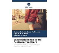 Sexarbeiterinnen in drei Regionen von Ceará: Faktoren, die das Risiko für sexuell übertragbare Krankheiten und AIDS erhöhen