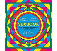 Sexbook: Una Historia Ilustrada De La Sexualidad