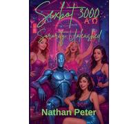 Sexbot 3000: The Wild Sorority Special Edition: 7 (Out of the World)