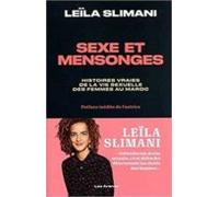 Sexe Et Mensonges: Histoires Vraies De La Vie Sexuelle Au Maroc