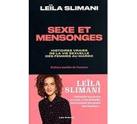 Sexe Et Mensonges: Histoires Vraies De La Vie Sexuelle Au Maroc