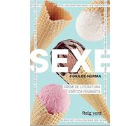 Sexe fora de norma (gelats) (Fora de col·lecció)