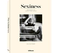 Sexiness /anglais – The Secret of Irresistible Charm – teNeues