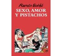 Sexo Amor Y Pistachos