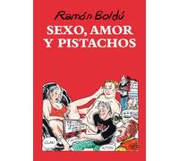 Sexo Amor Y Pistachos