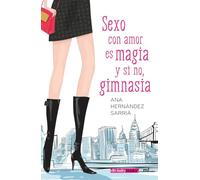 Sexo con amor es magia y si no, gimnasia (Fuera de Colección)