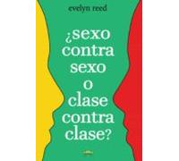 ¿sexo Contra Sexo O Clase Contra Clase? (ebook)