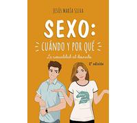 Sexo: cuándo y por qué. La sexualidad al desnudo (Mundo y cristianismo)