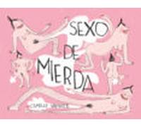 Sexo De Mierda