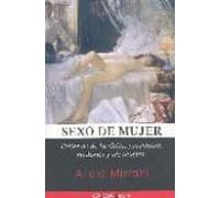 Sexo De Mujer. Historias De Burdeles Prostitutas Madames Y Alca Huetas