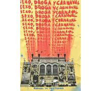 SEXO, DROGA Y CARNAVAL