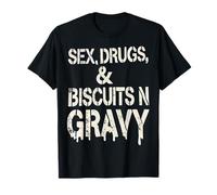 Sexo, Drogas y Galletas N Gravy - Estilo sureño audaz Camiseta