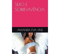 SEXO E SOBREVIVÊNCIA