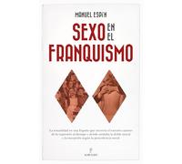 SEXO EN EL FRANQUISMO (Historia)