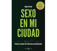 Sexo en mi ciudad: Crónicas sexuales de la Barcelona contemporánea