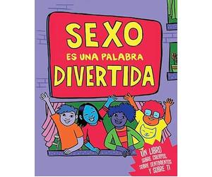 SEXO ES UNA PALABRA DIVERTIDA (BELLATERA KIDS)
