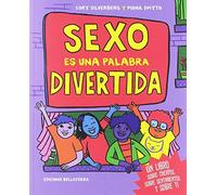 SEXO ES UNA PALABRA DIVERTIDA (INFANTIL)