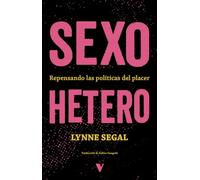 Sexo hetero: Repensando las políticas del placer (GENERAL)