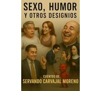 SEXO, HUMOR Y OTROS DESIGNIOS