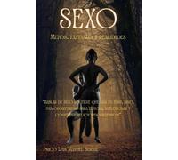 SEXO: MITOS FANTASÍAS Y REALIDADES