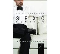 Sexo Sentido 4: Tenemos Que Hablar