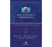 Sexo tántrico y menopausia: Prácticas para la activación sexual y espiritual (NeoPerson Sex)
