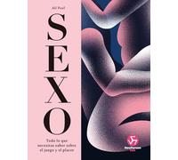 Sexo: Todo lo que necesitas saber sobre el juego y el placer. (NeoPerson Sex)
