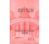 SEXO Y ALLÁH: LIBRO II