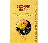 Sexologie Du Tao. Le Livre De La Sagesse Infinie