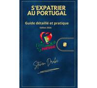 S'expatrier au Portugal: Guide détaillé et pratique
