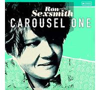 Sexsmith, Ron - Carousel One