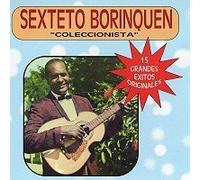 Sexteto Borinquen - 15 Grandes Exitos Originales