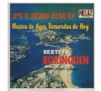 Sexteto Borinquen - Musica de Ayer Recuerdos de Hoy